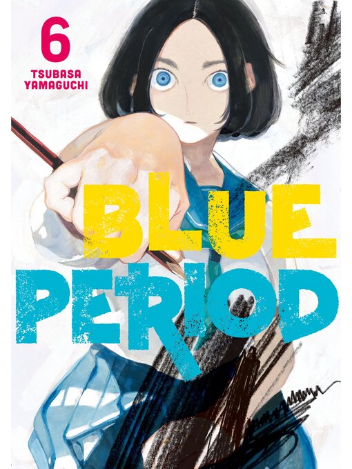 Title details for Blue Period, Volume 6 by Tsubasa Yamaguchi - Available